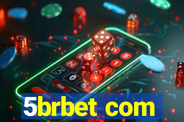 5brbet com